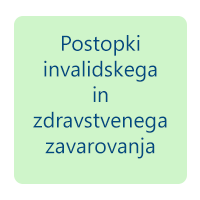 Postopki invalidskega in zdravstvenega zavarovanja